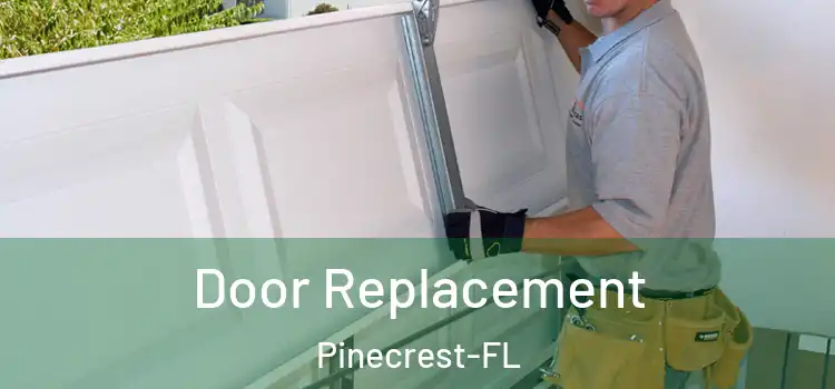 Door Replacement Pinecrest-FL