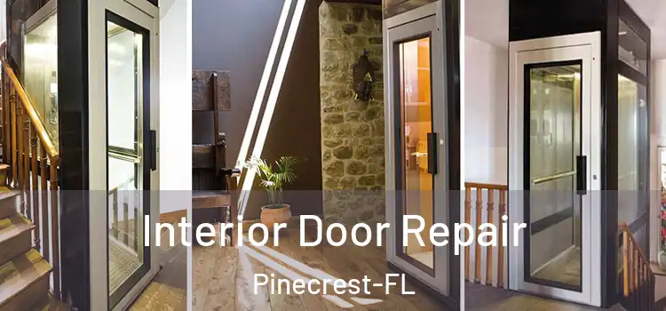 Interior Door Repair Pinecrest-FL