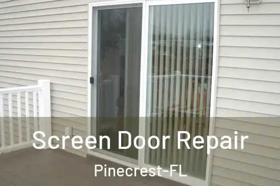 Screen Door Repair Pinecrest-FL